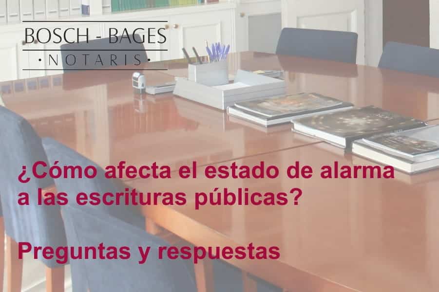 Cómo afecta el estado de alarma a las escrituras públicas. Preguntas y respuestas. Notario de Barcelona