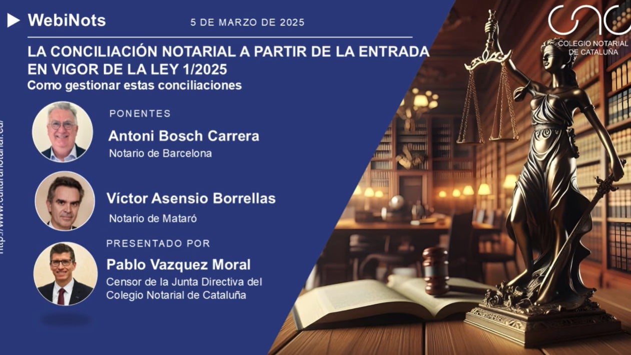 La conciliación Notarial a partir de la entrada en vigor de la Ley 1/2025