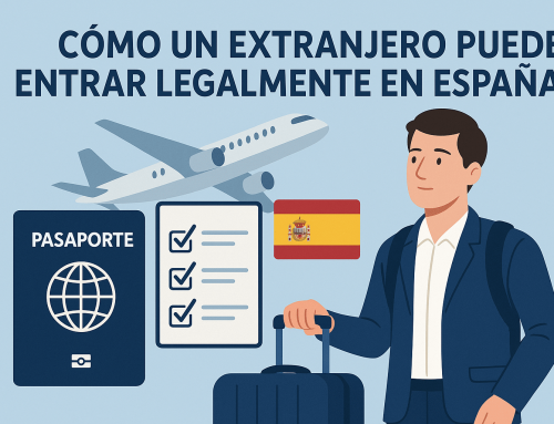 Cómo un Extranjero puede entrar legalmente en territorio español